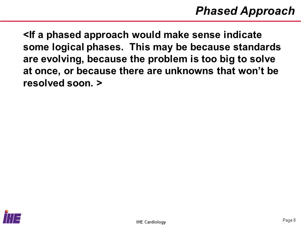 IHE Cardiology Page 8 Phased Approach
