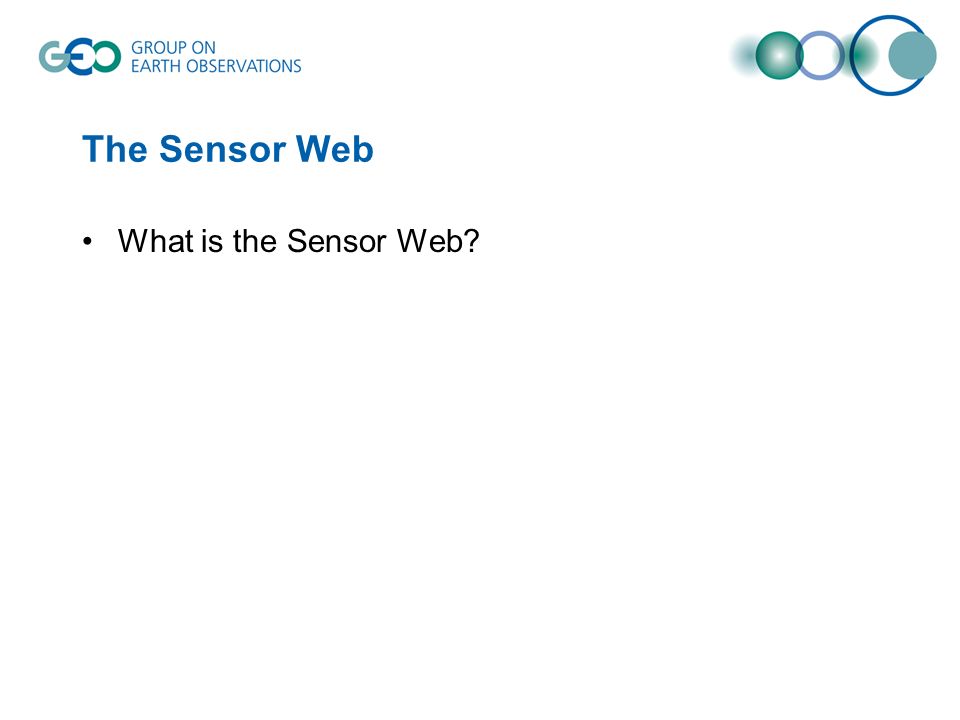 The Sensor Web What is the Sensor Web