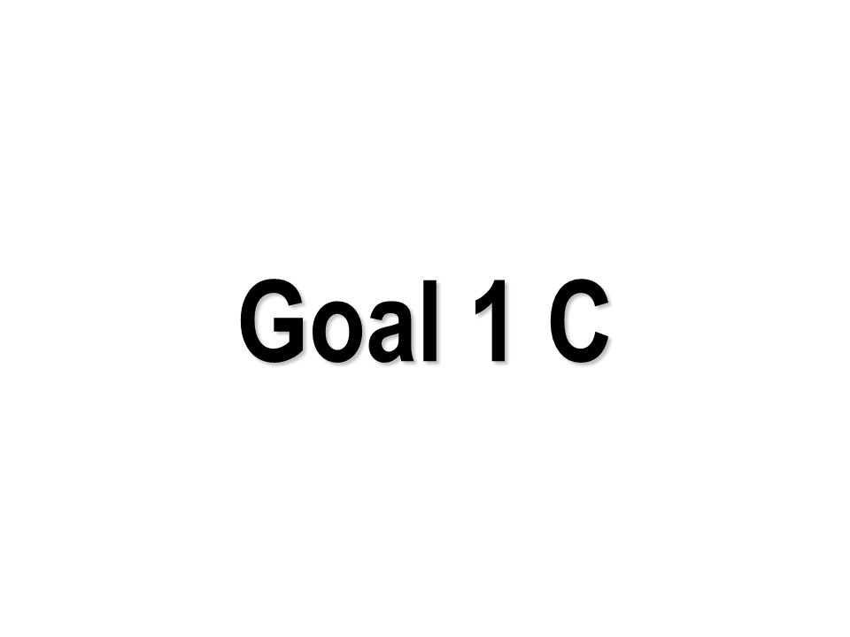 Goal 1 B