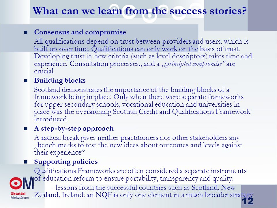 12 What can we learn from the success stories.