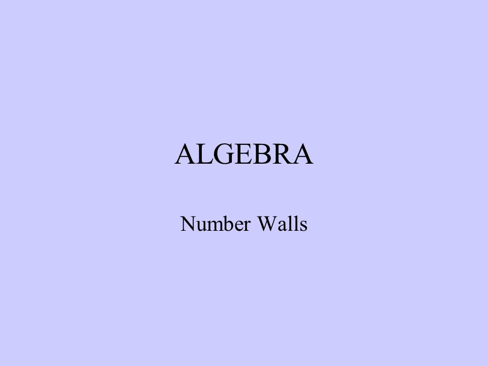 ALGEBRA Number Walls