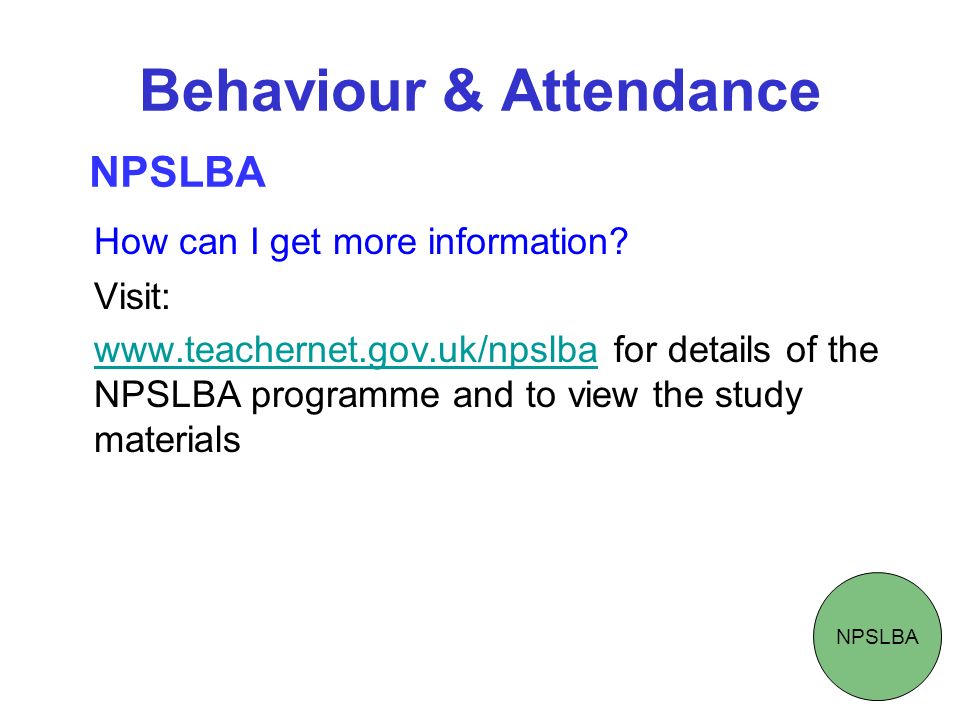 Behaviour & Attendance How can I get more information.