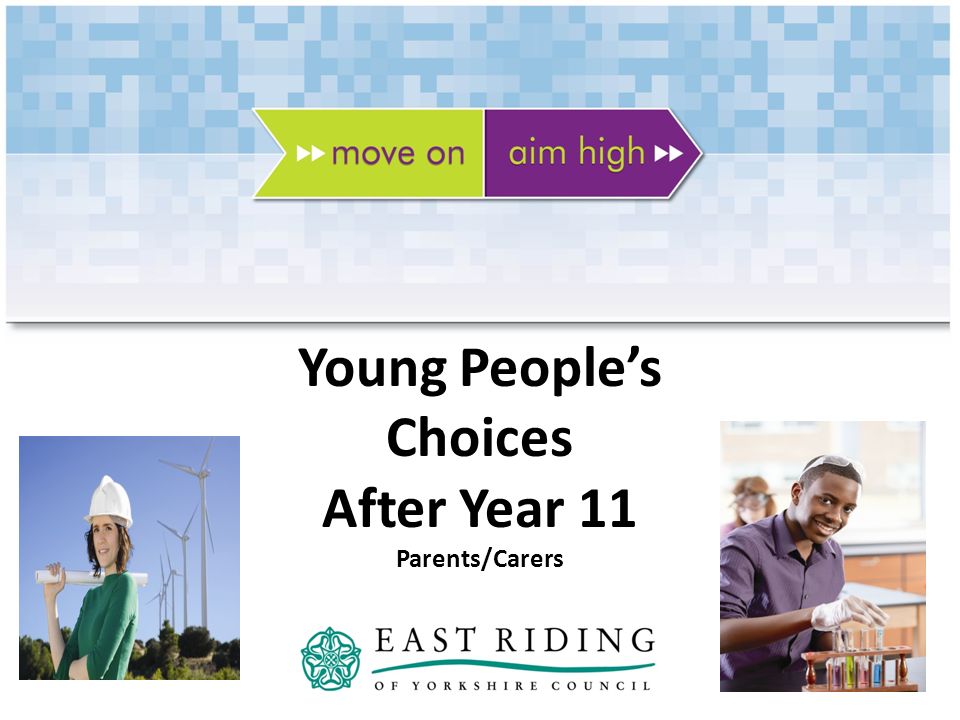 Young Peoples Choices After Year 11 Parents/Carers
