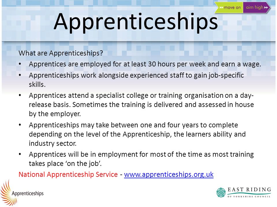 Apprenticeships What are Apprenticeships.