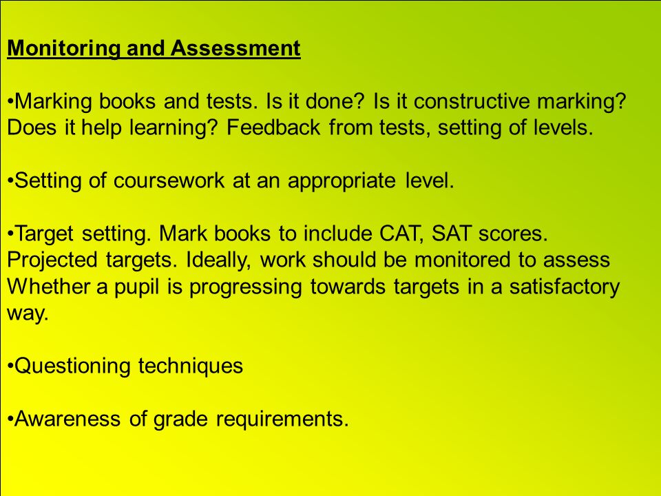 Monitoring and Assessment Marking books and tests.
