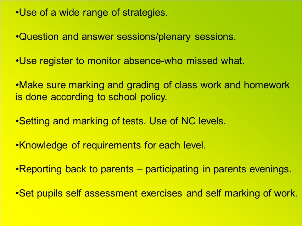 Use of a wide range of strategies. Question and answer sessions/plenary sessions.