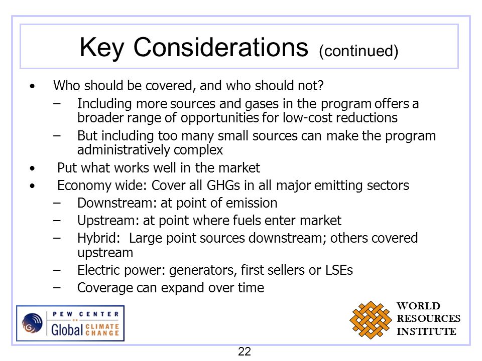 Key Considerations (continued) Who should be covered, and who should not.
