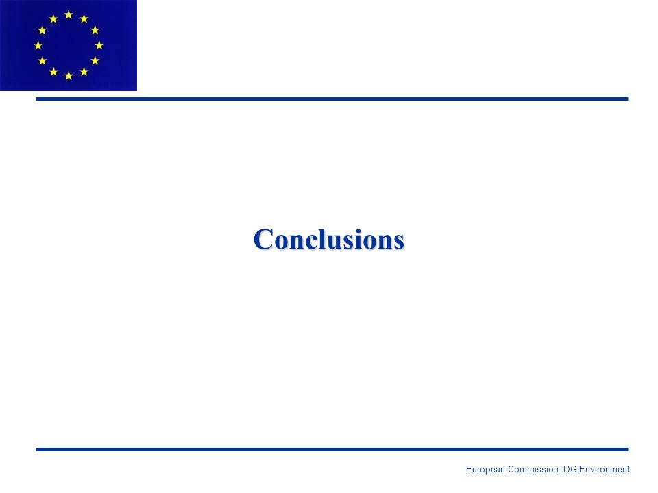 European Commission: DG Environment Conclusions