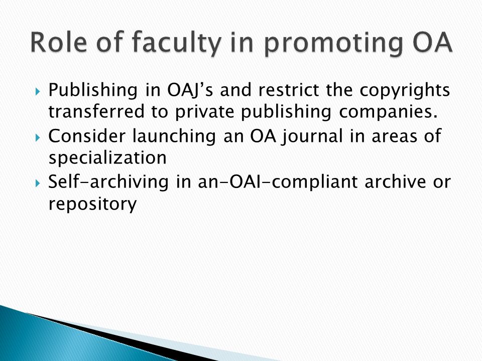 Publishing in OAJs and restrict the copyrights transferred to private publishing companies.