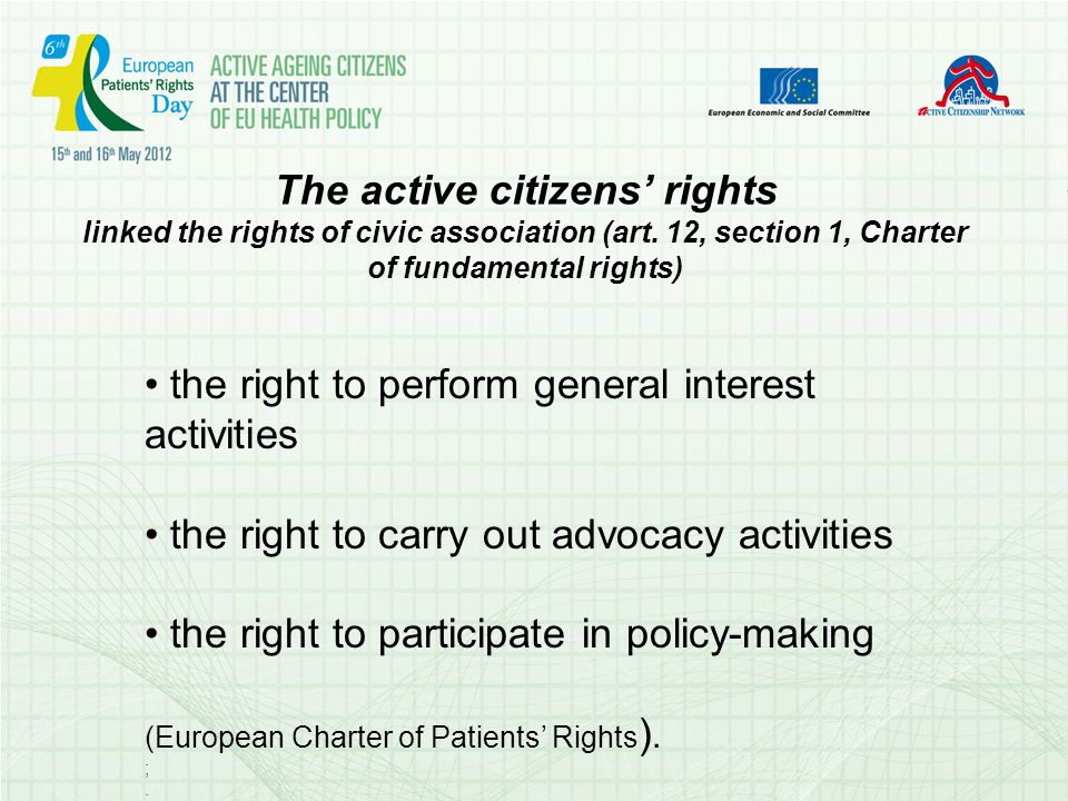 The active citizens rights linked the rights of civic association (art.