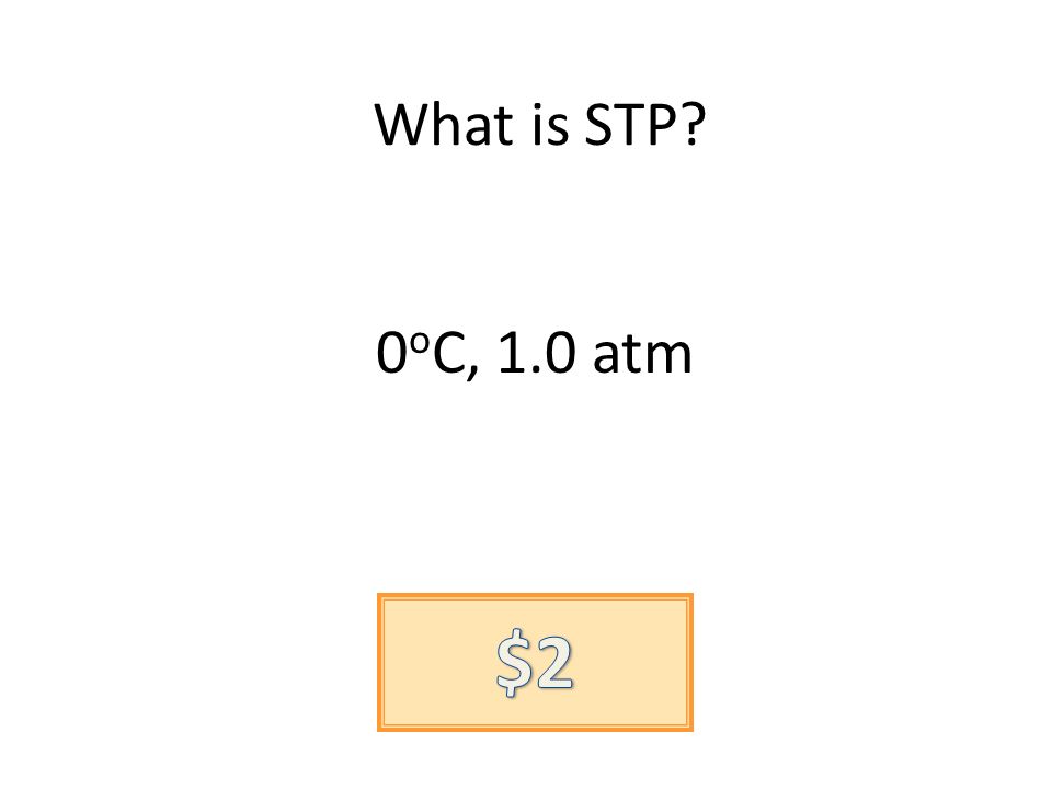 What is STP 0 o C, 1.0 atm