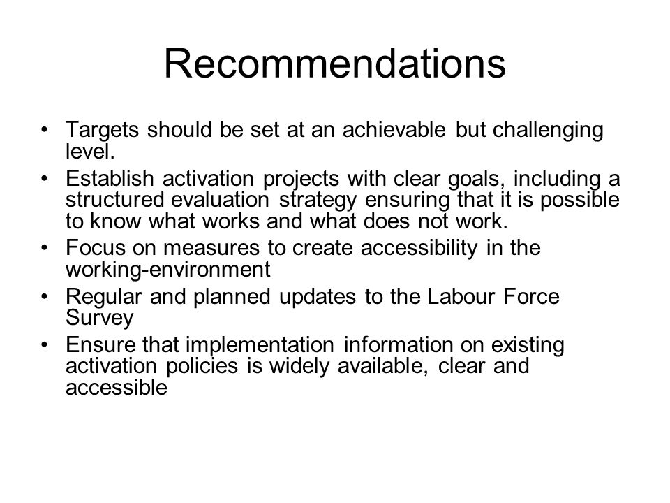 Recommendations Targets should be set at an achievable but challenging level.