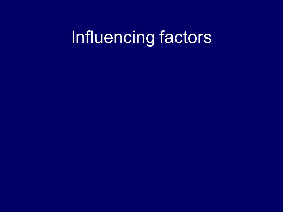 Influencing factors