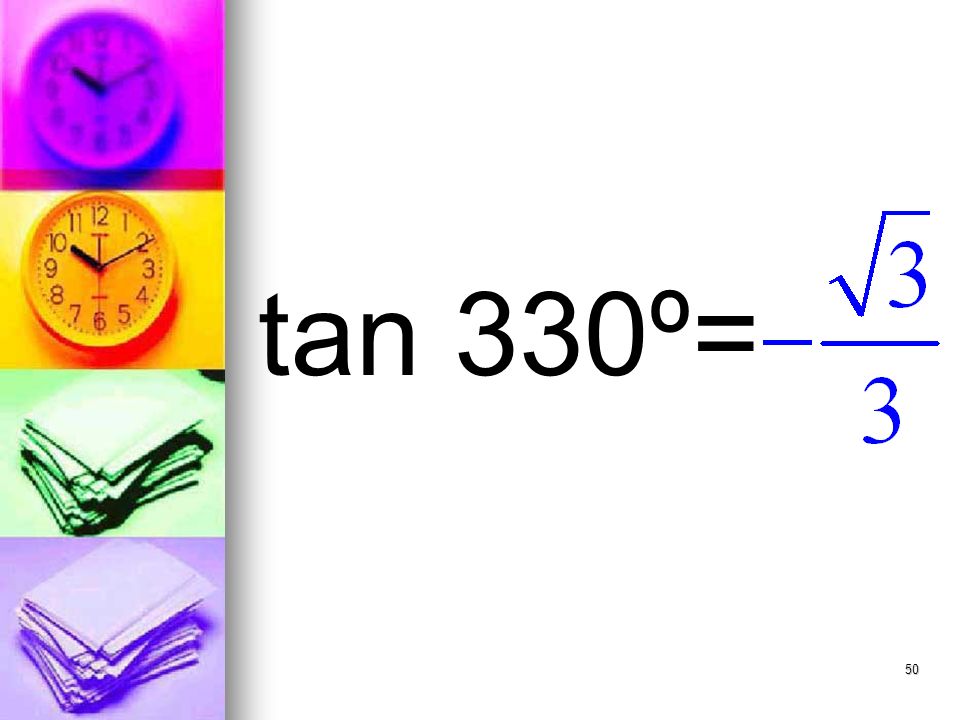 50 tan 330º=