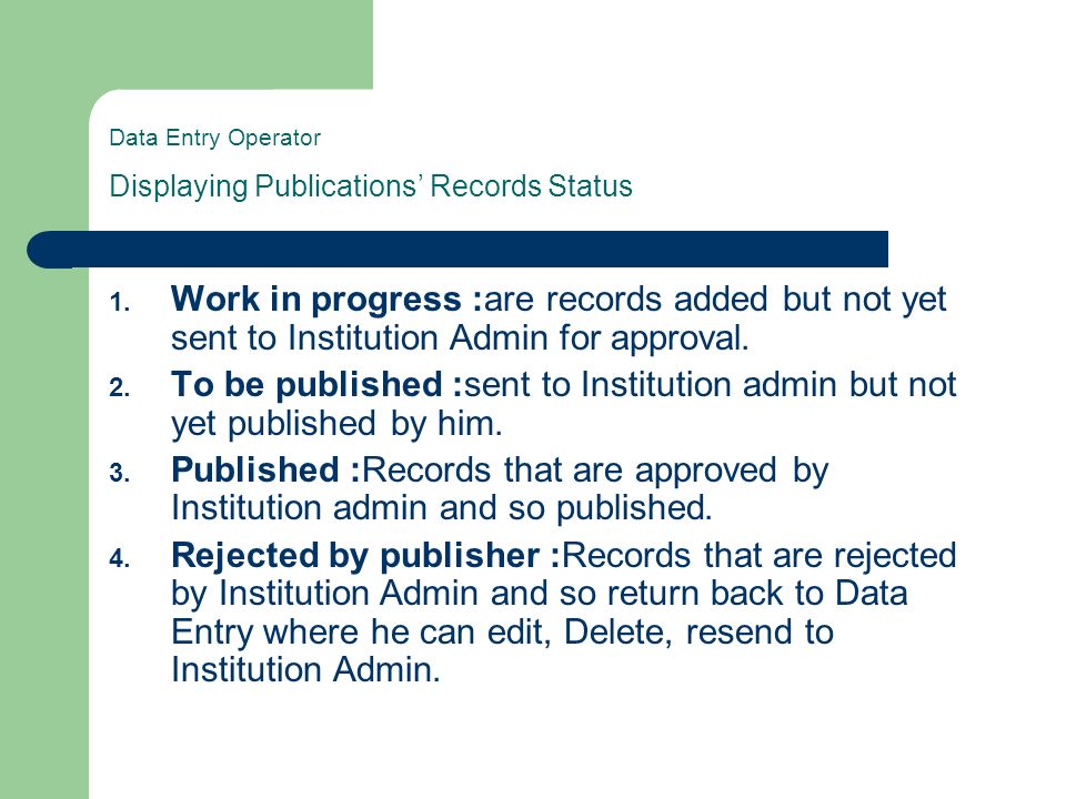 Data Entry Operator Displaying Publications Records Status 1.