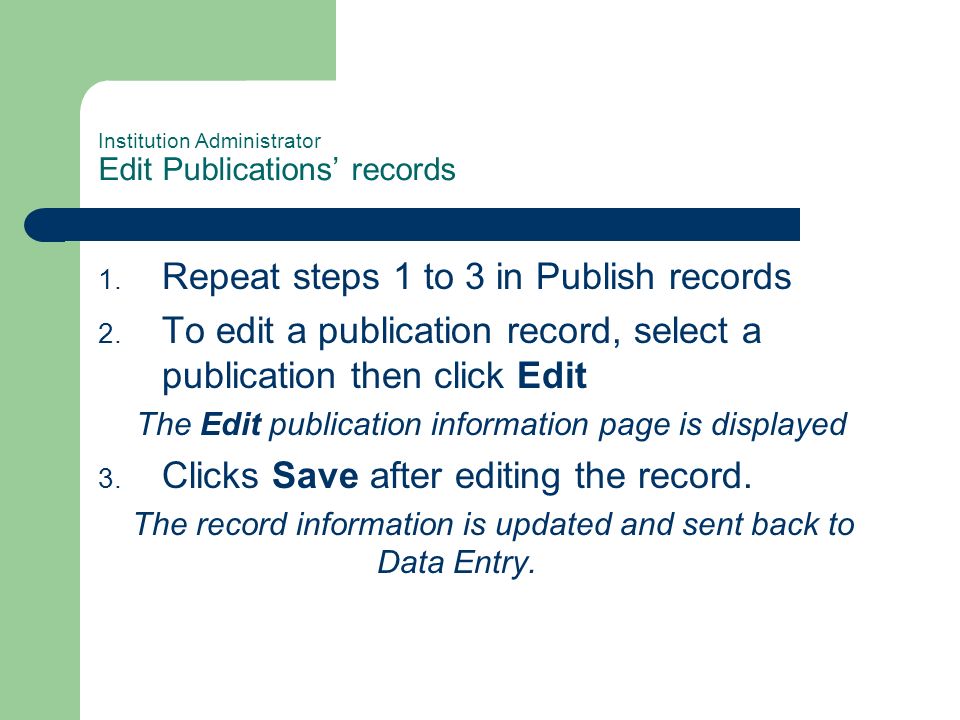 Institution Administrator Edit Publications records 1.