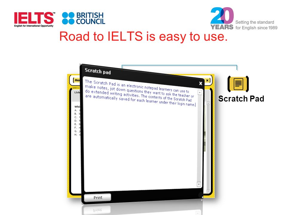 Road to IELTS is easy to use. Scratch Pad