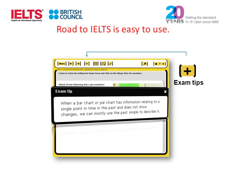 Exam tips Road to IELTS is easy to use.