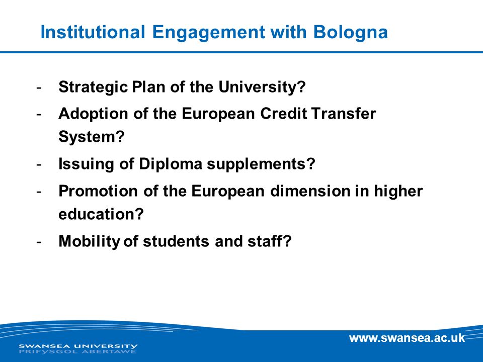 Institutional Engagement with Bologna -Strategic Plan of the University.