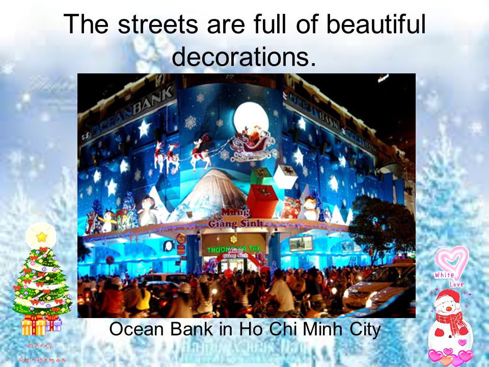 The streets are full of beautiful decorations. Ocean Bank in Ho Chi Minh City