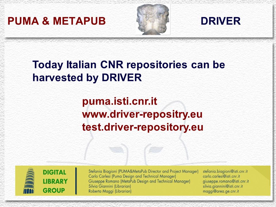 PUMA & MetaPub Open Access to Italian CNR Repositories in the Perspective  of the European Digital Repository Infrastructure GL9 - NINTH INTERNATIONAL  CONFERENCE. - ppt download