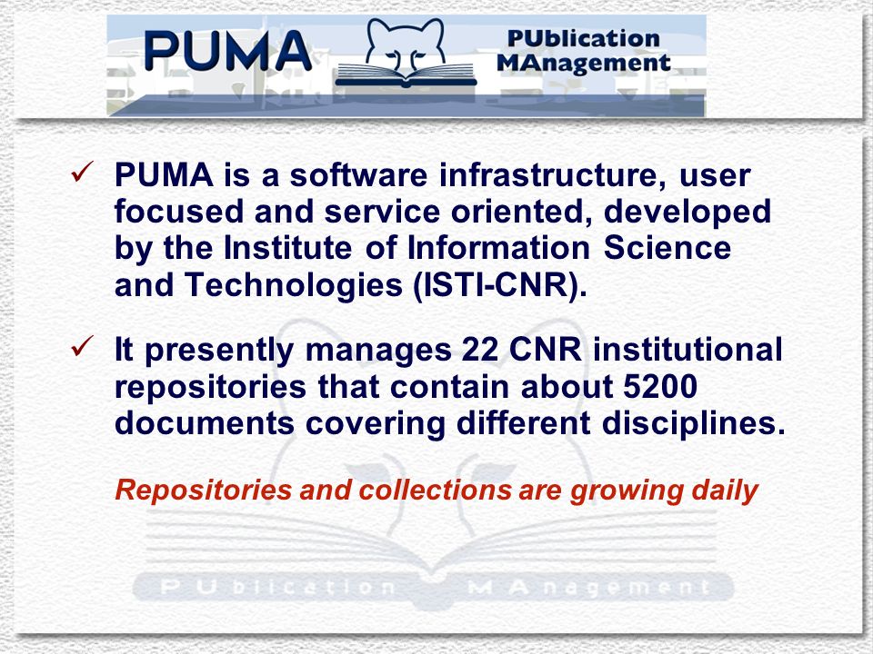 PUMA & MetaPub Open Access to Italian CNR Repositories in the Perspective  of the European Digital Repository Infrastructure GL9 - NINTH INTERNATIONAL  CONFERENCE. - ppt download