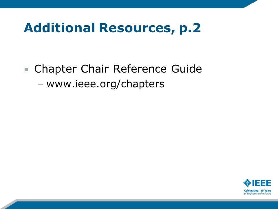 Additional Resources, p.2 Chapter Chair Reference Guide –