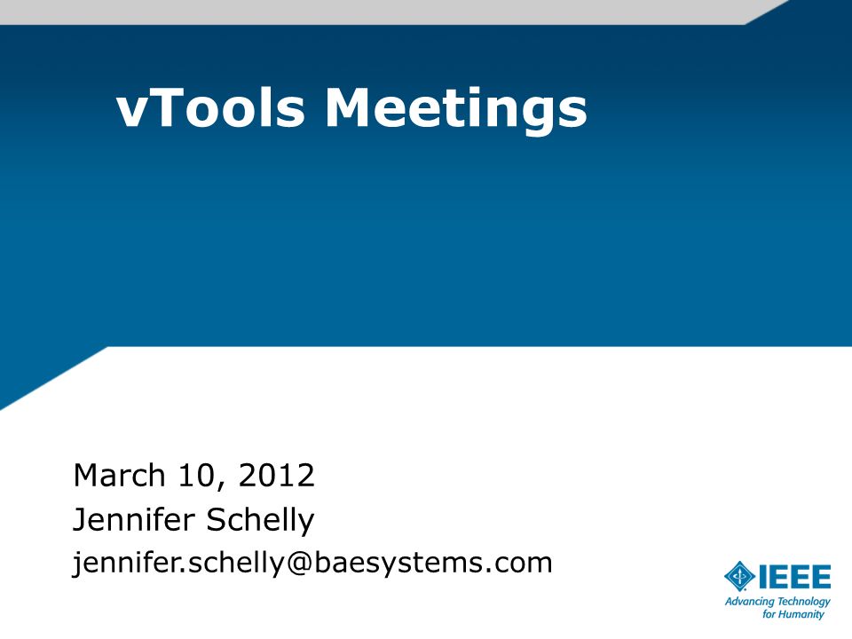 vTools Meetings March 10, 2012 Jennifer Schelly