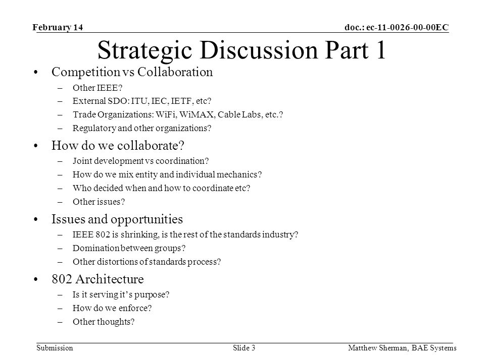 doc.: ec EC Submission Strategic Discussion Part 1 Competition vs Collaboration –Other IEEE.