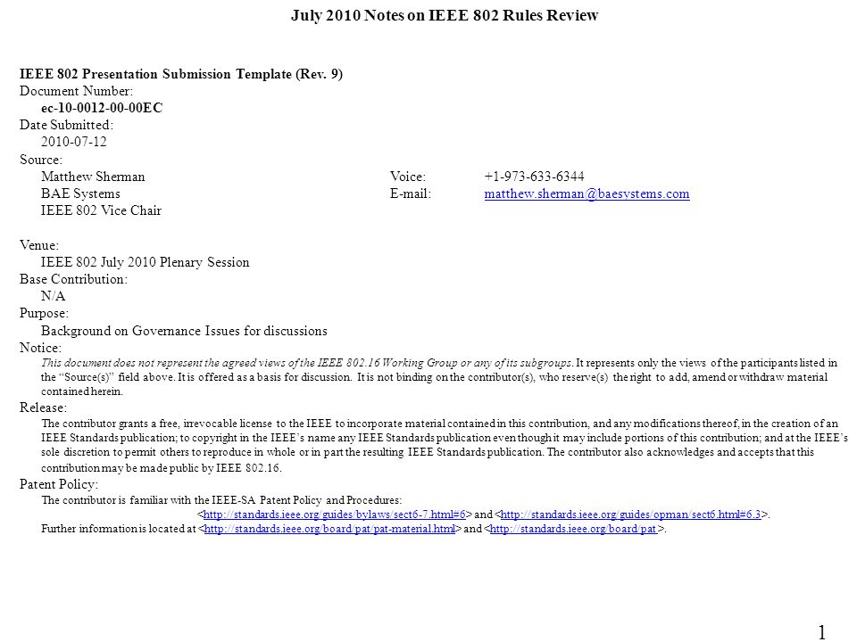 July 2010 Notes on IEEE 802 Rules Review IEEE 802 Presentation Submission Template (Rev.