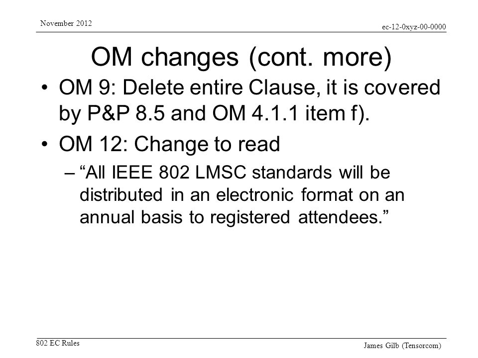 ec-12-0xyz EC Rules November 2012 James Gilb (Tensorcom) OM changes (cont.