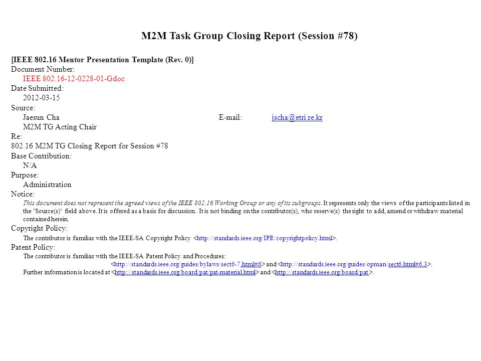 M2M Task Group Closing Report (Session #78) [IEEE Mentor Presentation Template (Rev.