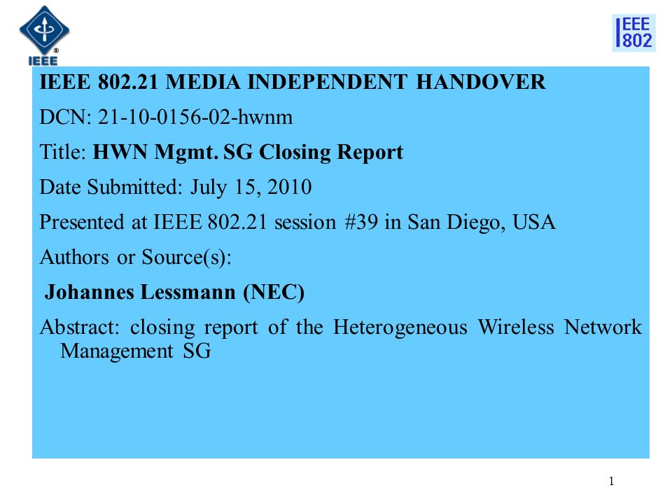 IEEE MEDIA INDEPENDENT HANDOVER DCN: hwnm Title: HWN Mgmt.