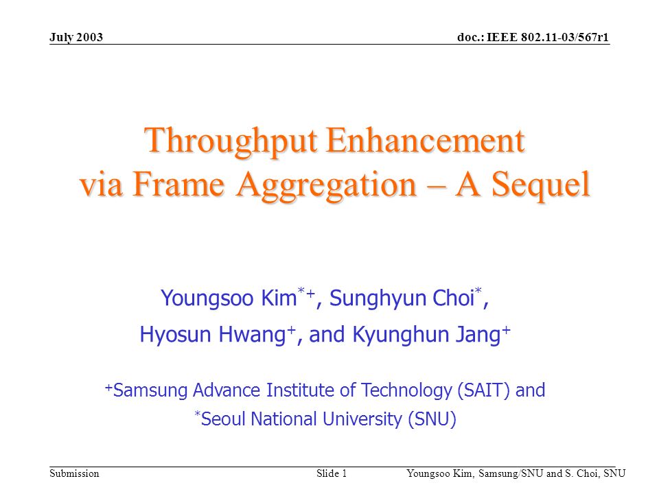 doc.: IEEE /567r1 Submission July 2003 Youngsoo Kim, Samsung/SNU and S.
