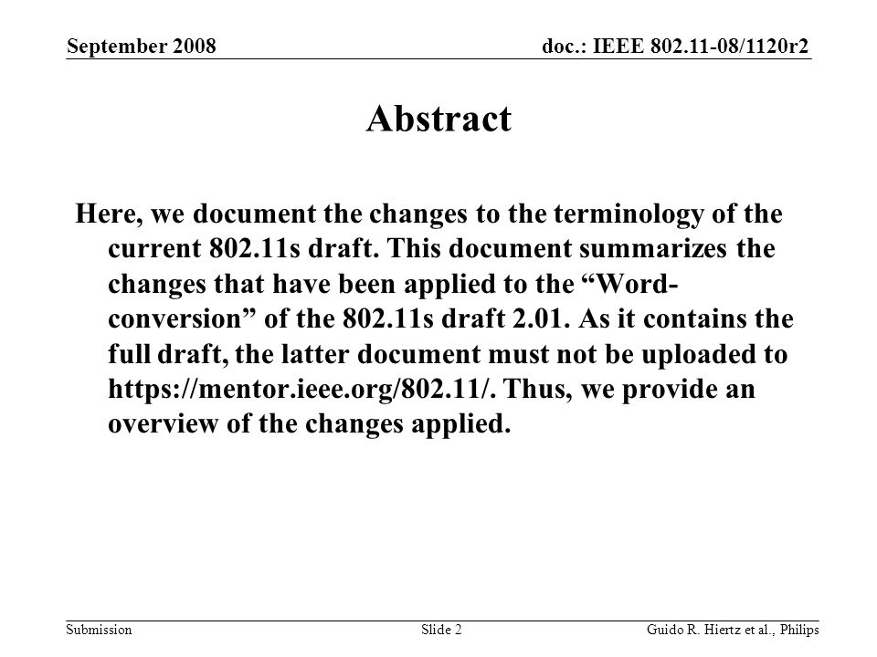 doc.: IEEE /1120r2 Submission September 2008 Guido R.