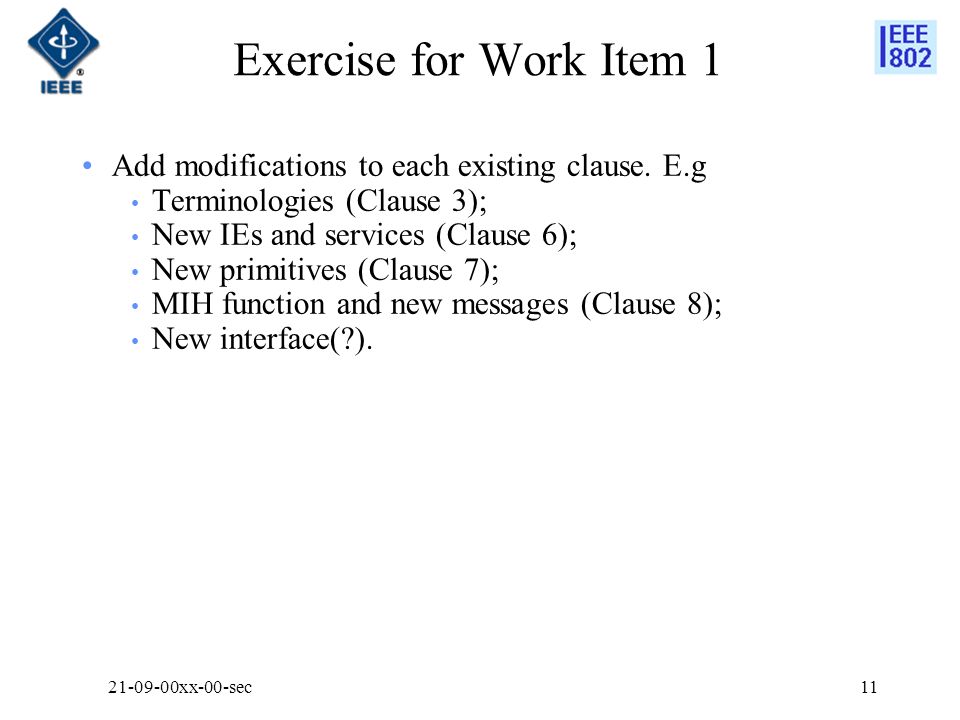 Exercise for Work Item 1 Add modifications to each existing clause.