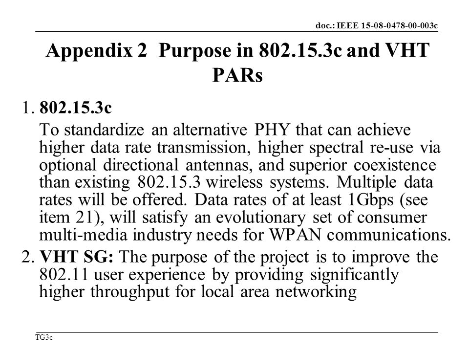 doc.: IEEE c TG3c Appendix 2 Purpose in c and VHT PARs 1.