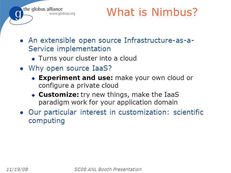 Nimbus or an Open Source Cloud Platform or the Best Open Source EC2 No  Money Can Buy ;-) Kate Keahey Tim Freeman University of Chicago. - ppt  download