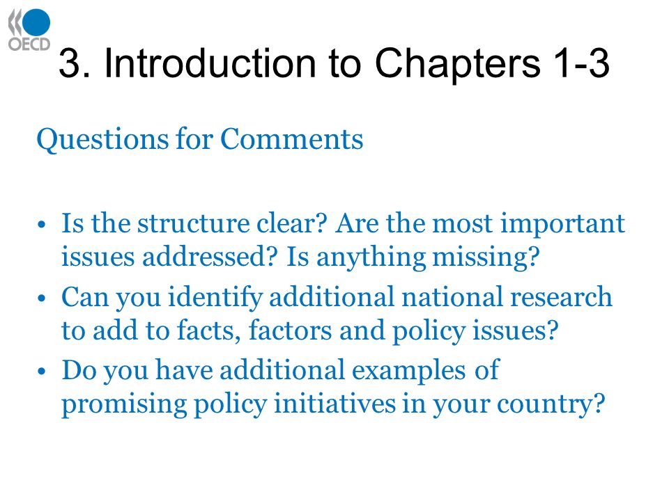 3. Introduction to Chapters 1-3 Questions for Comments Is the structure clear.