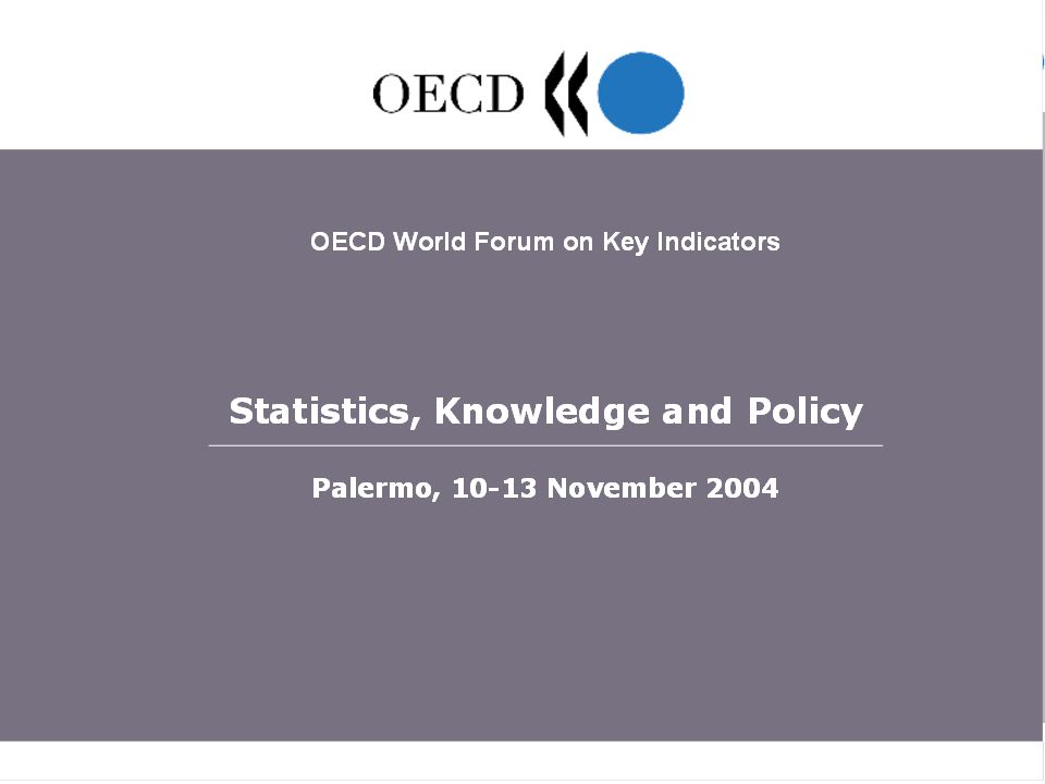 OECD World Forum Statistics, Knowledge and Policy, Palermo, November