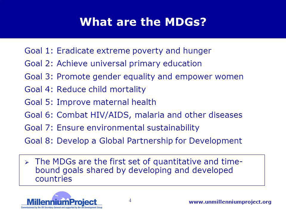 4   What are the MDGs.