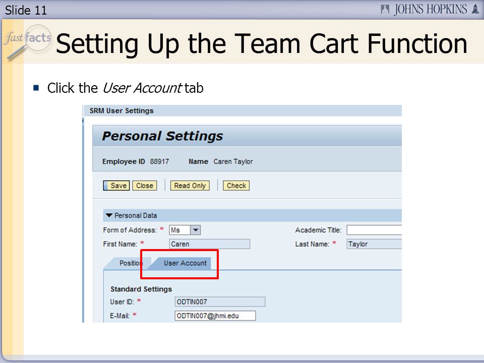 Slide 11 Setting Up the Team Cart Function Click the User Account tab