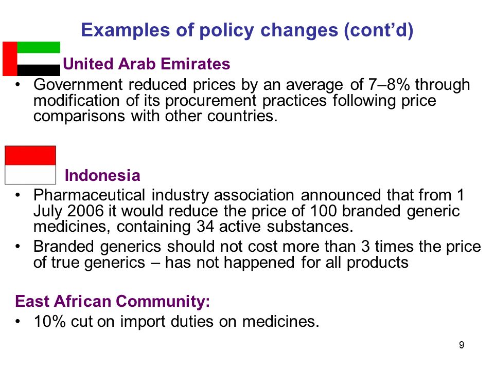 9 United Arab Emirates Government reduced prices by an average of 7–8% through modification of its procurement practices following price comparisons with other countries.