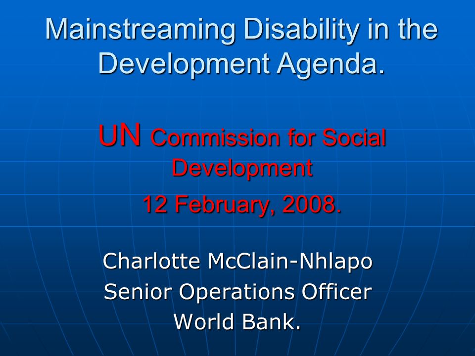 Mainstreaming Disability in the Development Agenda.