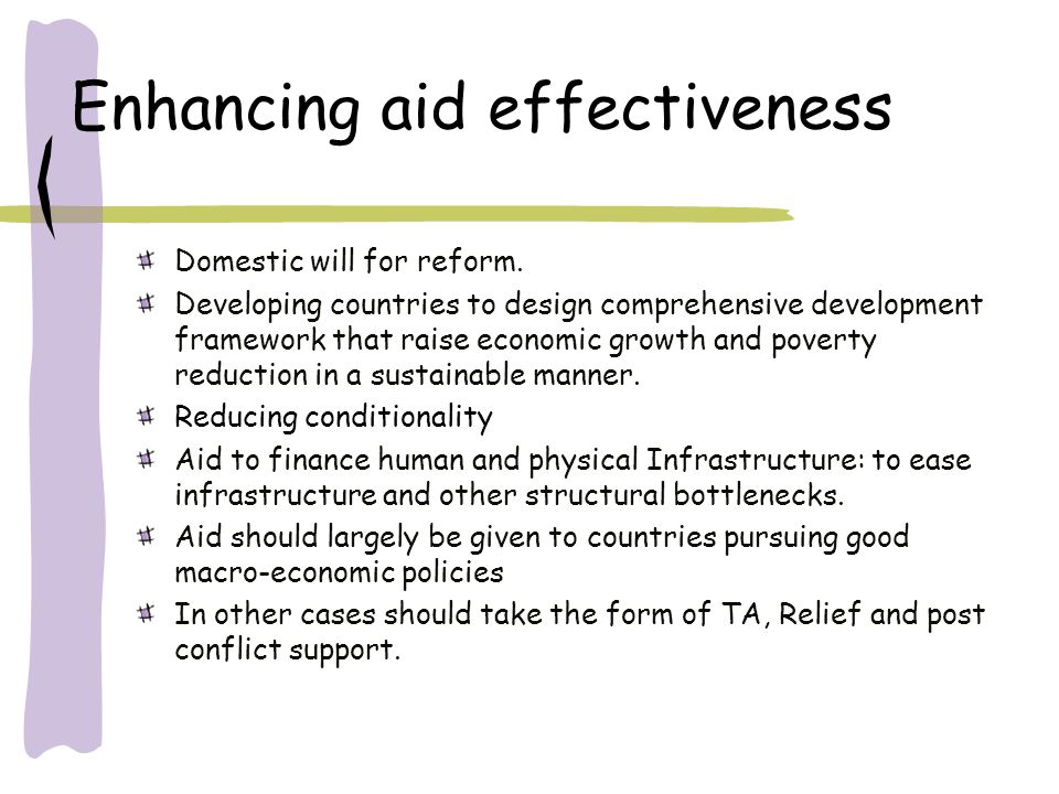Enhancing aid effectiveness Domestic will for reform.