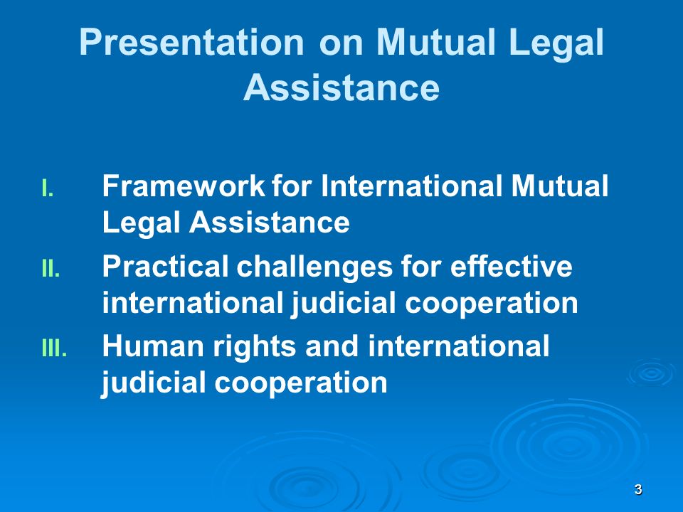 33 Presentation on Mutual Legal Assistance I. I.