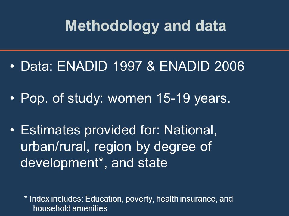 Data: ENADID 1997 & ENADID 2006 Pop. of study: women years.