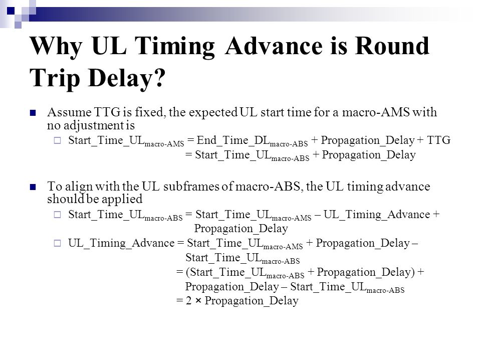 Why UL Timing Advance is Round Trip Delay.