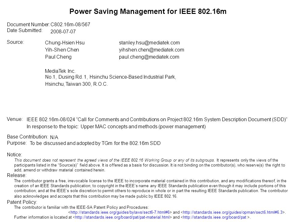 Document Number: Date Submitted: Source: Venue: Base Contribution: Purpose: Notice: This document does not represent the agreed views of the IEEE Working Group or any of its subgroups.