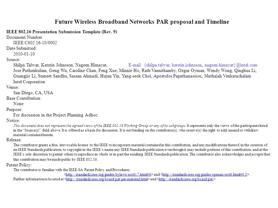 Future Wireless Broadband Networks PAR proposal and Timeline IEEE Presentation Submission Template (Rev.